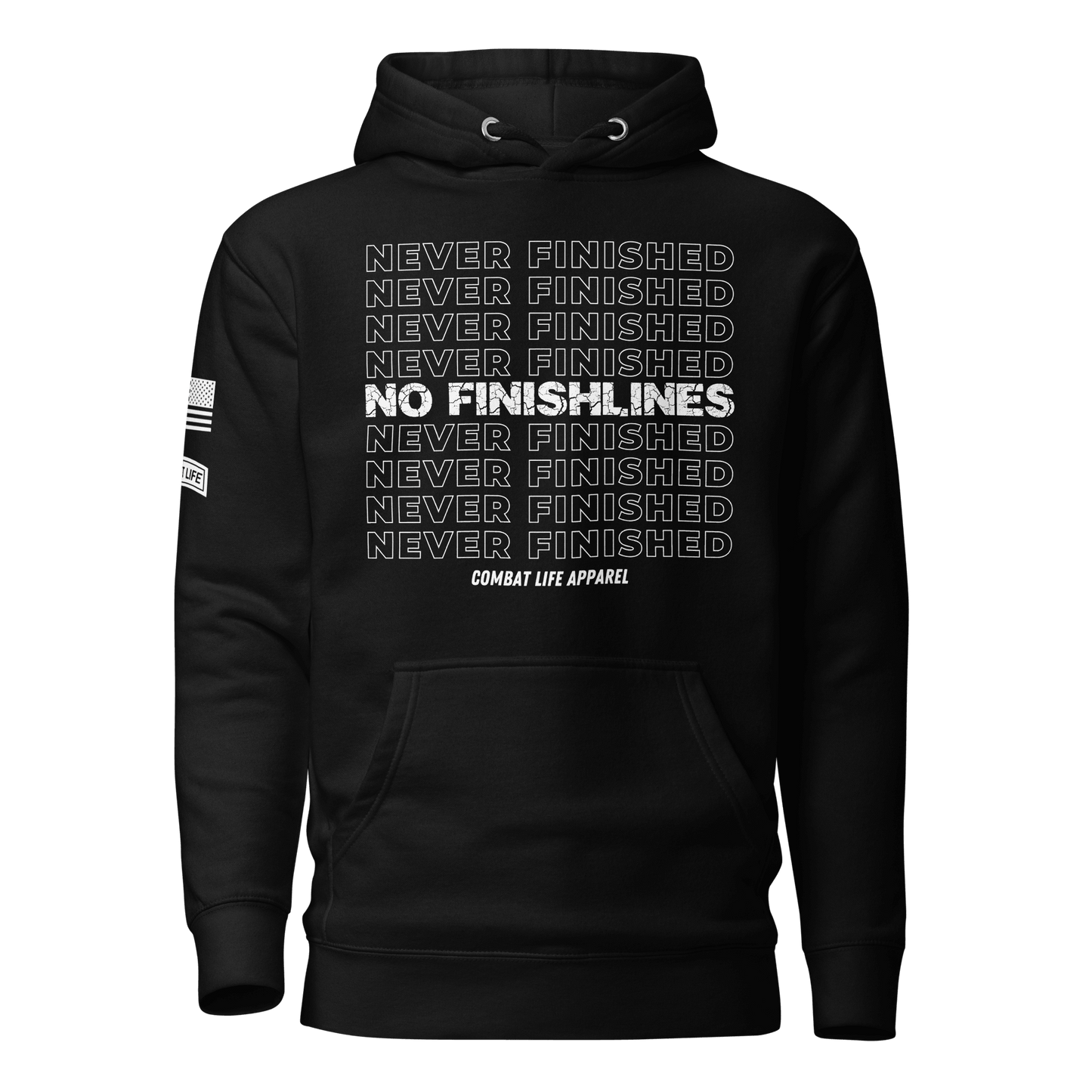NEVER FINISHED Hoodie - Combat Life Apparel