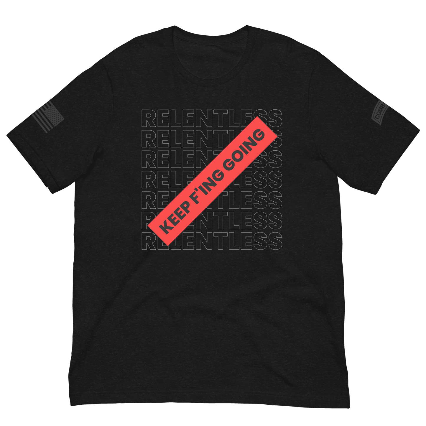RELENTLESS Tee - Combat Life
