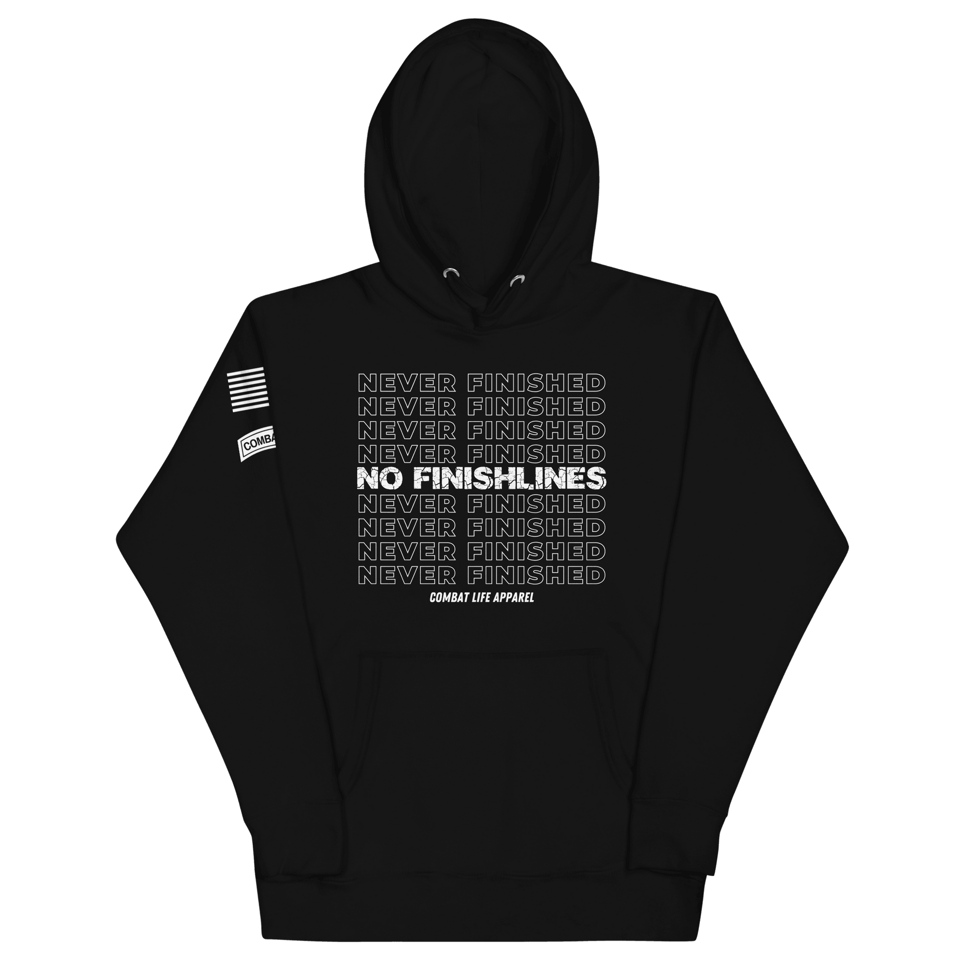 NEVER FINISHED Hoodie - Combat Life Apparel